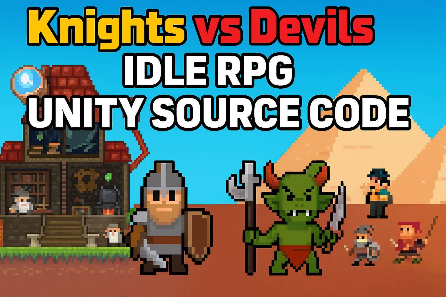 Knights VS Devils Idle RPG Unity Complete Project