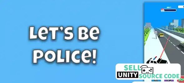 |Let’s be Police SellUnitySourceCode